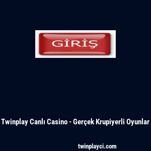 Twinplay Canlı Casino - Ger&ccedil;ek Krupiyerli Oyunlar