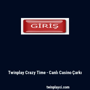 Twinplay Crazy Time - Canlı Casino &Ccedil;arkı